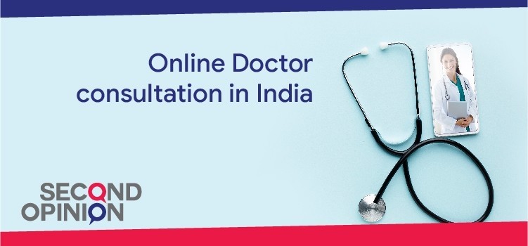 Online Medical Second Opinion India - Second Opinion App